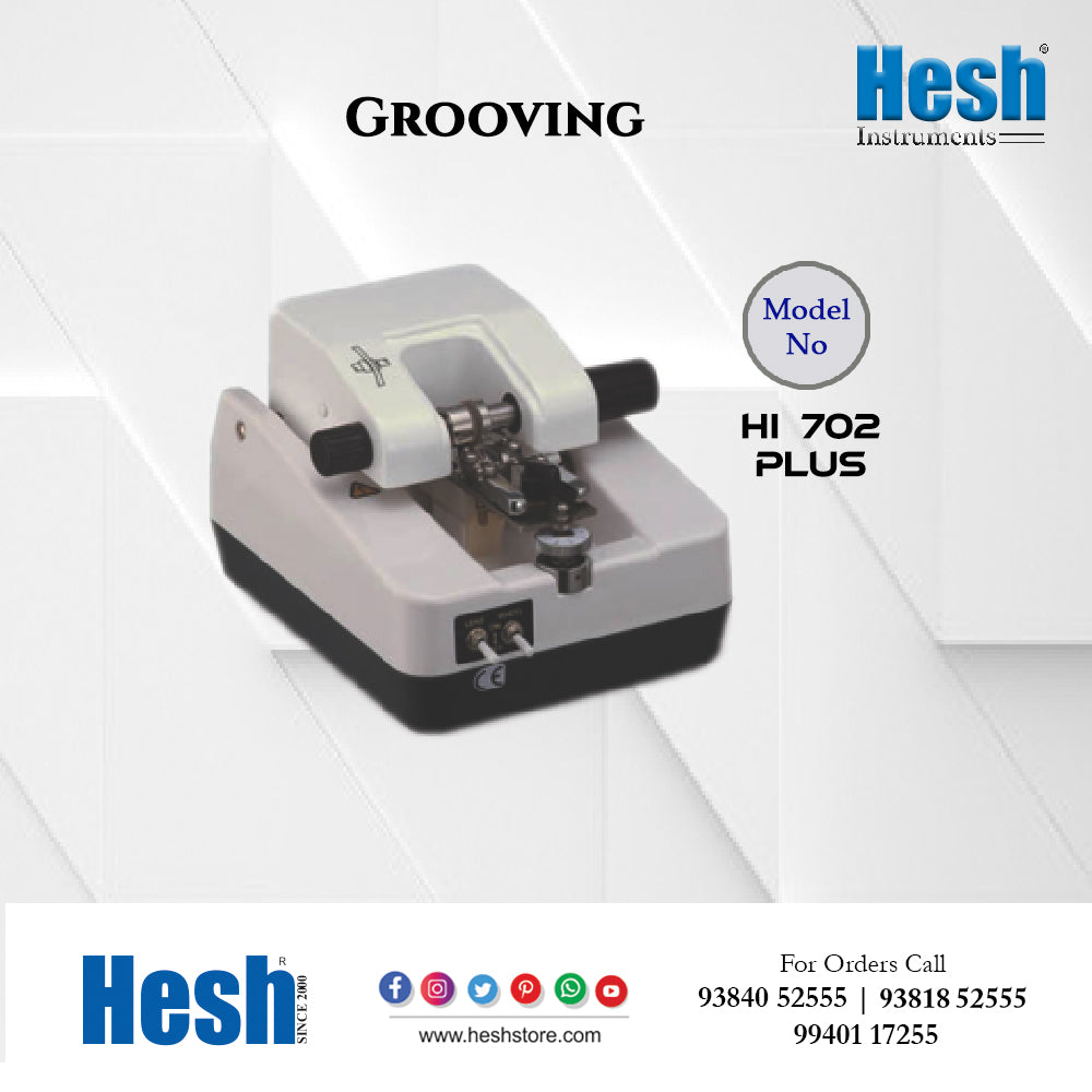 Lens Grooving Machine - Hi 702 Plus