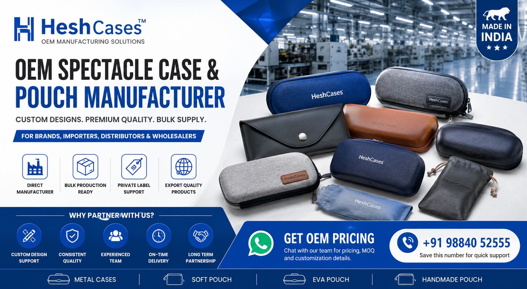 OEM spectacle case and pouch manufacturer in India offering custom metal cases, EVA cases, soft pouches and handmade eyewear packaging for bulk orders